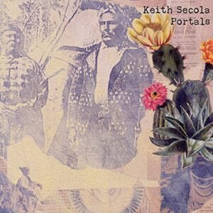 Portals - Keith Secola (CDs)