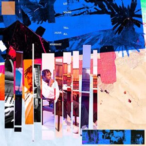 Let Sound Tell All - Julius Rodriguez (CDs)