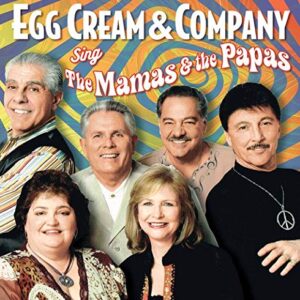 Sing The Mamas & The Papas - Egg Cream (CDs)