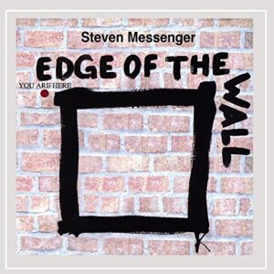 Edge of the Wall - Steven Messenger (CDs)