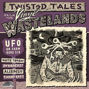 UFO On Farm Road 318-Vinyl Wastelands Vol.1 (CDs)
