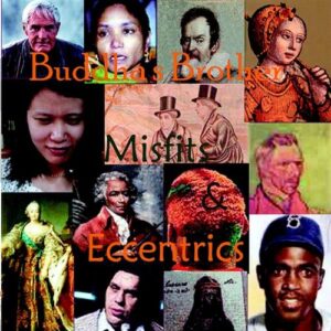 Misfits & Eccentrics - Buddha's Brother (CDs)