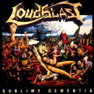 Sublime Dementia - Loudblast (CDs)