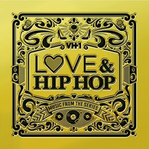 Vh1 Love & Hip Hop: Music from the Series - Various Artists (CDs)
