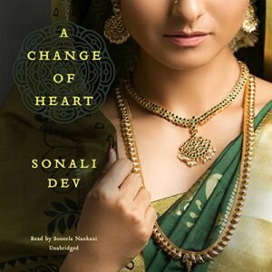 A Change of Heart - Sonali Dev (CDs)