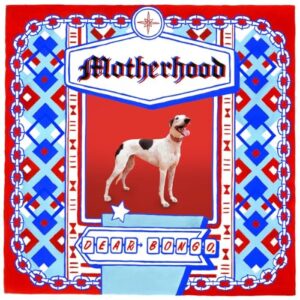 Dear Bongo - Motherhood (CDs)