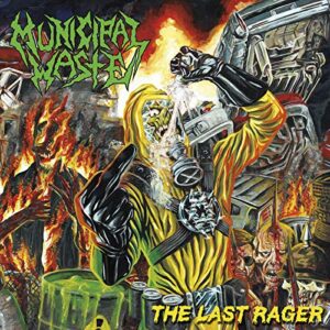 Last Rager - MUNICIPAL WASTE (CDs)