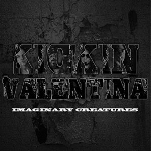 Imaginary Creatures - KICKIN VALENTINA (CDs)