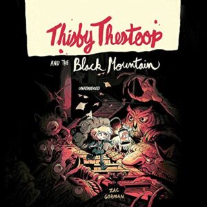 Thisby Thestoop and the Black Mountain - Gorman, Zac (CDs)