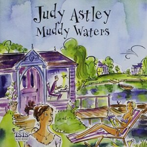 Muddy Waters - Astley, Judy (CDs)