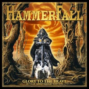 Hammerfall - Glory To The Brave (20Th Anniversary Edition) - HAMMERFALL (CDs)