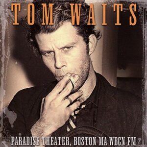 Paradise Theater, Boston MA, WBCM FM - WAITS,TOM (CDs)