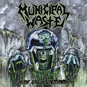Slime And Punishment - Municipal Waste (CDs)
