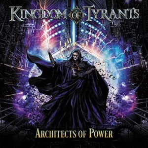 Architects Of Power - Kingdom O Tyrants (CDs)