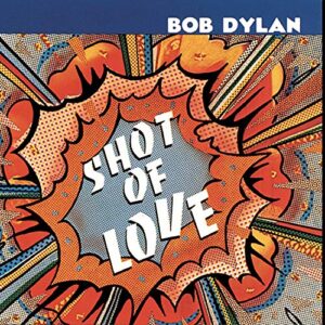 Shot Of Love [Audio CD] Bob Dylan (CDs)