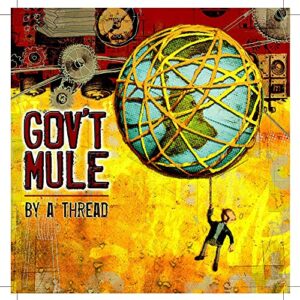By A Thread - Gov T Mule (CDs)