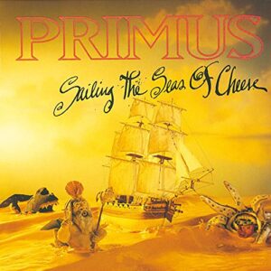 Sailing The Seas Of Cheese - Primus (CDs)