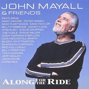 Along for the Ride - Mayall/ John / Friends (CDs)