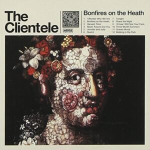 Bonfires on the Heath - The Clientele (CDs)