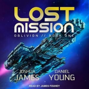 Lost Mission: 1 - Fouhey, James (CDs)