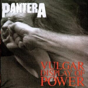 PANTERA - VULGAR DISPLAY OF POWER - PANTERA (CDs)