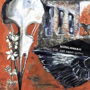 Songs For And About Ghosts [Disco de Vinil] - Nonconnah (Discos de Vinil)