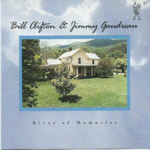 River of Memories - Bill Clifton (CDs)