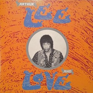 Arthur Lee and Love - Arthur Lee and Love (CDs)