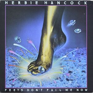 Feets dont fail me now - HANCOCK,HERBIE (CDs)