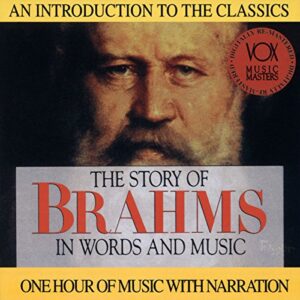 His Story & His Music - Brahms (CDs)