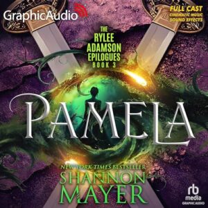 Pamela [Dramatized Adaptation]: Rylee Adamson Epilogues 3 - Mayer, Shannon (CDs)