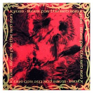 Blues for the Red Sun - KYUSS (CDs)