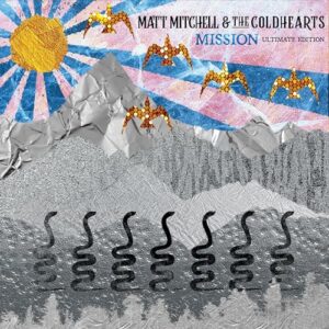 Mission (Ultimate Edition) - Matt Mitchell & The Coldhearts (CDs)