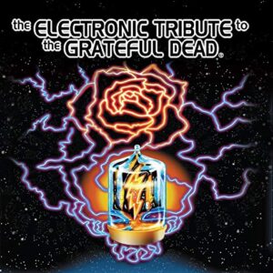 Electronic Tribute to the Grateful Dead - Various Artists (CDs)