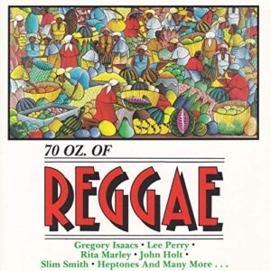 70 oz. of Reggae - Horace Andy, The Jewels, Lee Perry, Heptones, Etc. (CDs)