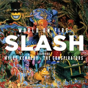 World On Fire (Feat. Myles Kennedy And The Conspirators) - Slash (CDs)