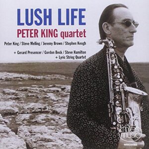 Lush Life - King, Peter Quartet (CDs)