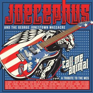 CALL ME ANIMAL: A TRIBUTE TO THE MC5 - Joecephus & The George Jonestown Massacre (CDs)