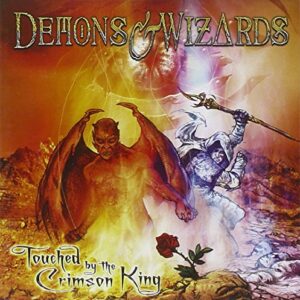 DEMONS & WIZARDS TOUCHED BY THE CRIMSON KING - DEMONS & WIZARDS (CDs)