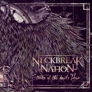 Stroke of the Devil's Hour - NECKBREAK NATION (CDs)