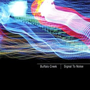 Signal To Noise - Buffalo Creek (CDs)