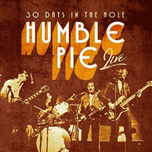 30 Days In The Hole - Humble Pie-Live (CDs)