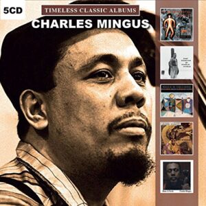 Timeless Classic Albums - MINGUS,CHARLES (CDs)