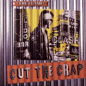 Cut The Crap [Audio CD] The Clash (CDs)