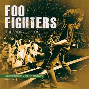 Foo Fighters-The Story So Far/Unauthorized - Foo Fighters (CDs)