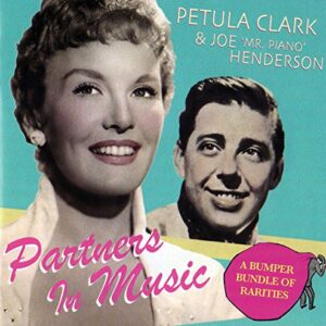 Partners in Music: A Bumper Bundle of Rarities - CLARK,PETULA / HENDERSON,JOE (CDs)