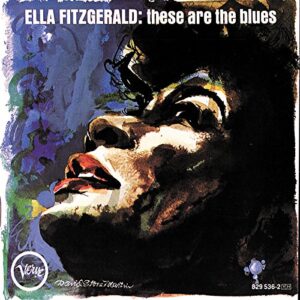 These Are The Blues - Ella Fitzgerald (CDs)