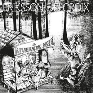 Riverside Hotel - Eriksson Delcroix (CDs)