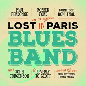 Lost In Paris Blues Band - Ford, Robben/Thal (CDs)