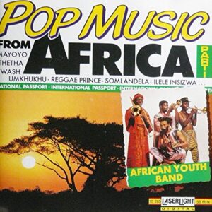 Pop Music from Africa, Part 1 [Audio CD] The V Kids; Blondie; Zipp; Umsalofu; Zizi Kongo and Dan Nkosi (CDs)